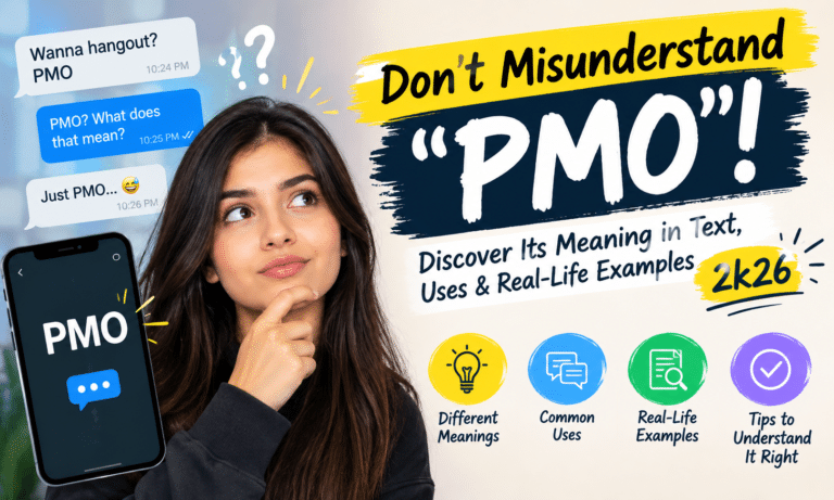 Don’t Misunderstand “PMO”! Discover Its Meaning in Text, Uses & Real-Life Examples 2k26